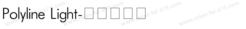 Polyline Light字体转换